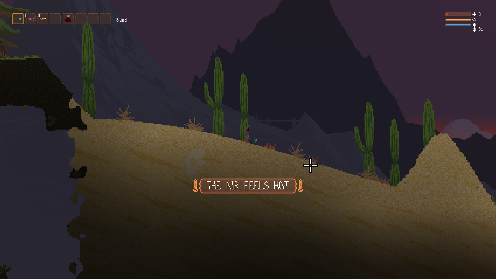 The desert is hot.